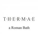 More information about "THERMAE  a Roman Bath"
