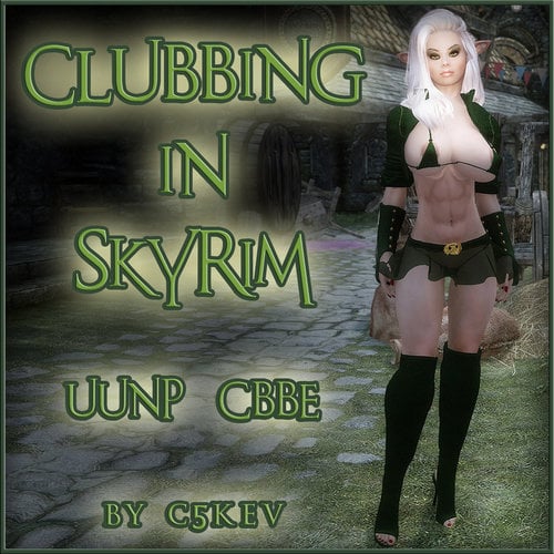 More information about "C5Kev's Clubbing In Skyrim Clothes UUNP & CBBE"