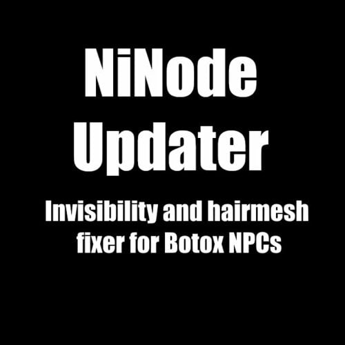 More information about "NiNode Updater / Botox invisiblity and hair fix"