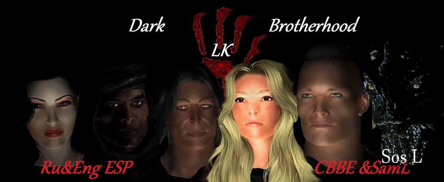 LK.Dark Brotherhood Ru&Eng ESP CBBE&Sos Light SSE