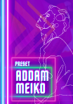 More information about "Addam Meiko Preset"