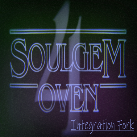 More information about "SoulGem Oven 4: Integration Fork"