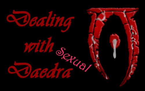 More information about "Dealing with (Sexual) Daedra"