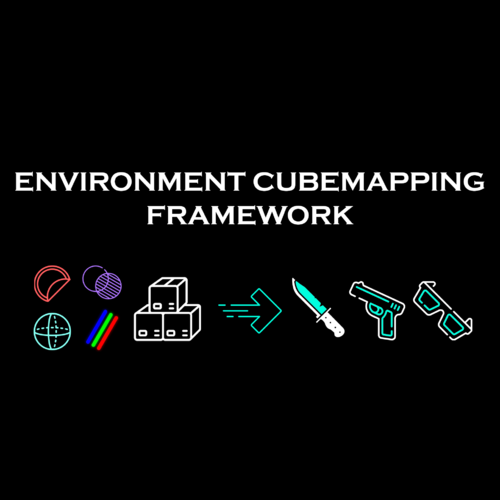 More information about "Environment Cubemapping Framework [01/07/24]"