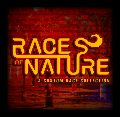 More information about "Races of Nature – A Custom Race Collection"