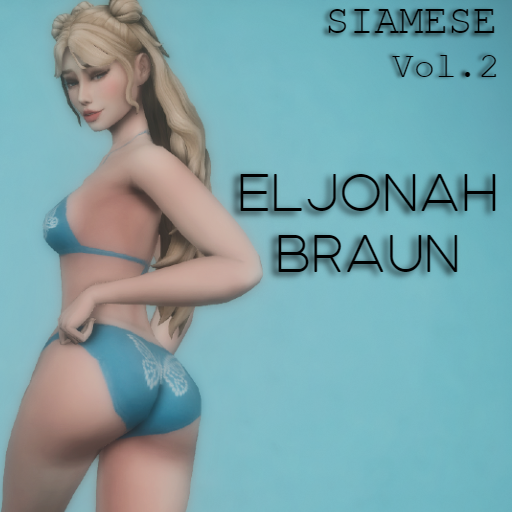 SIAMESE | Eljonah Braun