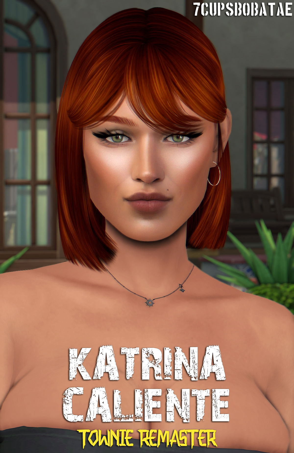 7Cupsbobatae - Katrina Caliente Townie Remaster Sim Download