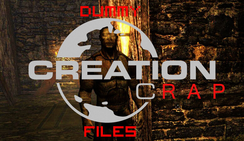 Dummy Creation Crap esm and esl files for 1.5.97 users