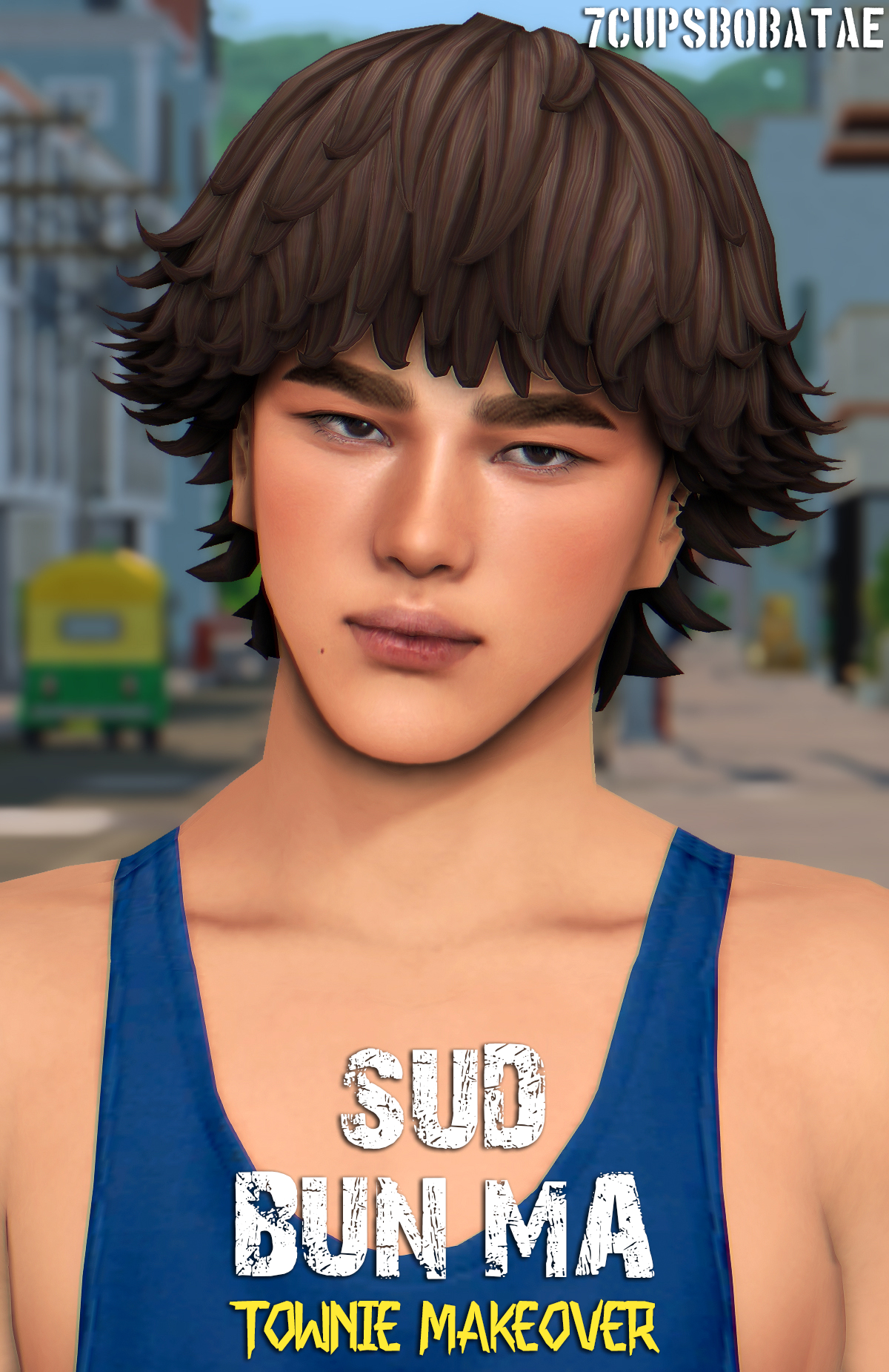 7Cupsbobatae - Sud Bun Ma Townie Makeover Sim Download