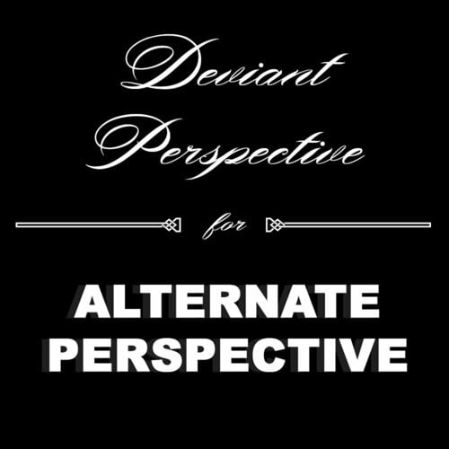 More information about "Alternate Perspective - Deviant Perspective"