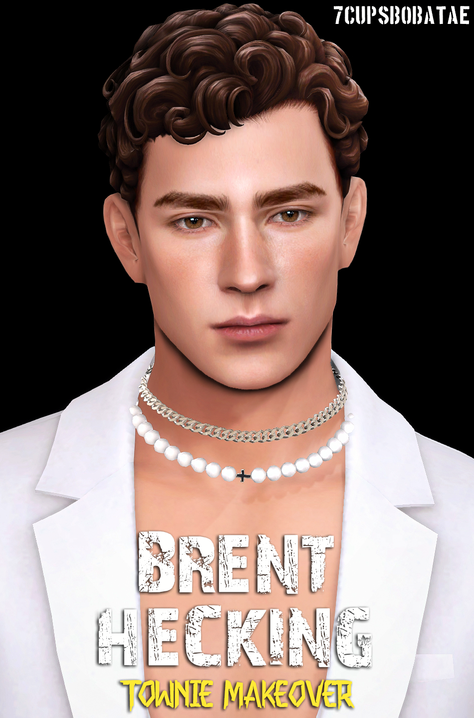 7Cupsbobatae - Brent Hecking Townie Makeover Sim Download