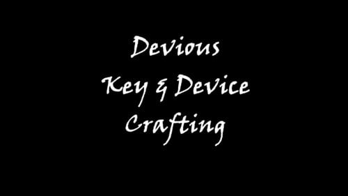 More information about "Devious Key & Device Crafting"