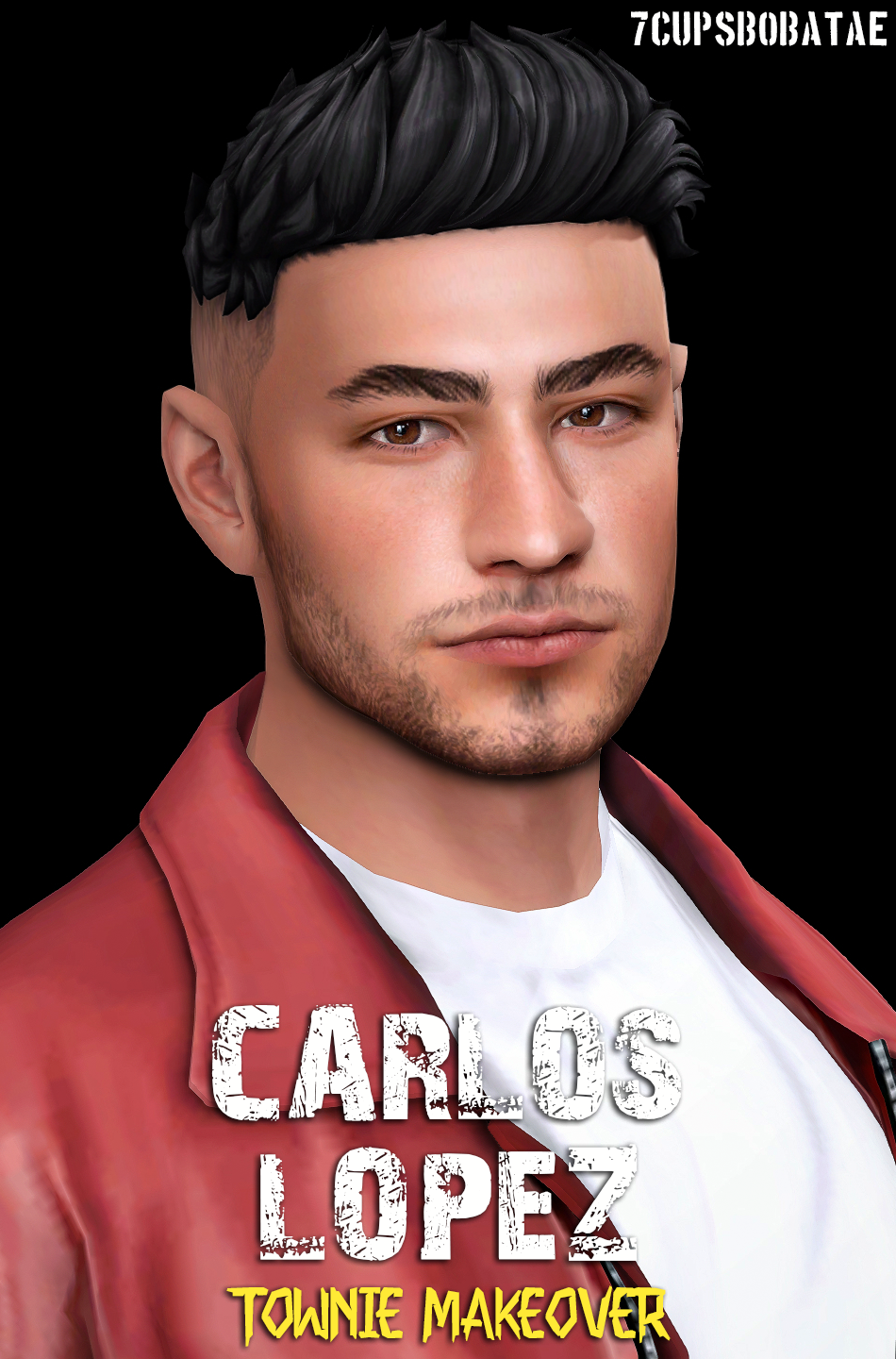 7Cupsbobatae - Carlos Lopez Townie Makeover Sim Download