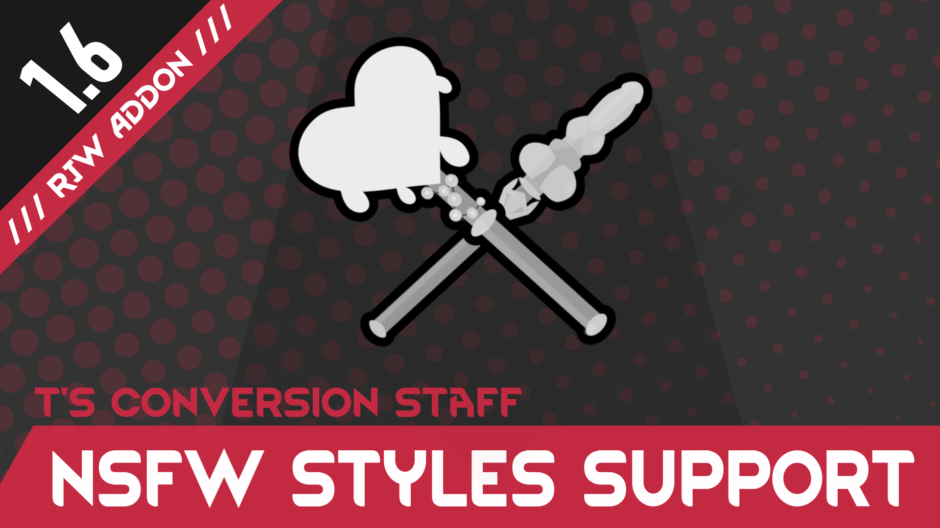 [1.6] T's Conversion Staff - NSFW Styles Support