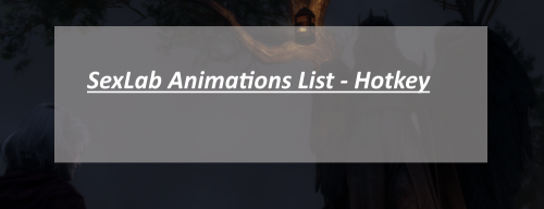 More information about "SexLab Animations List - Hotkey"