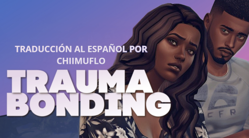 More information about "SIMS 4 TRAUMA BONDING TRADUCCIÓN ESPAÑOL by CHIIMUFLO"