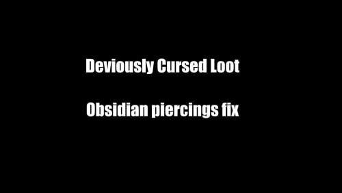 More information about "Deviously Cursed Loot Obsidian piercings fix"