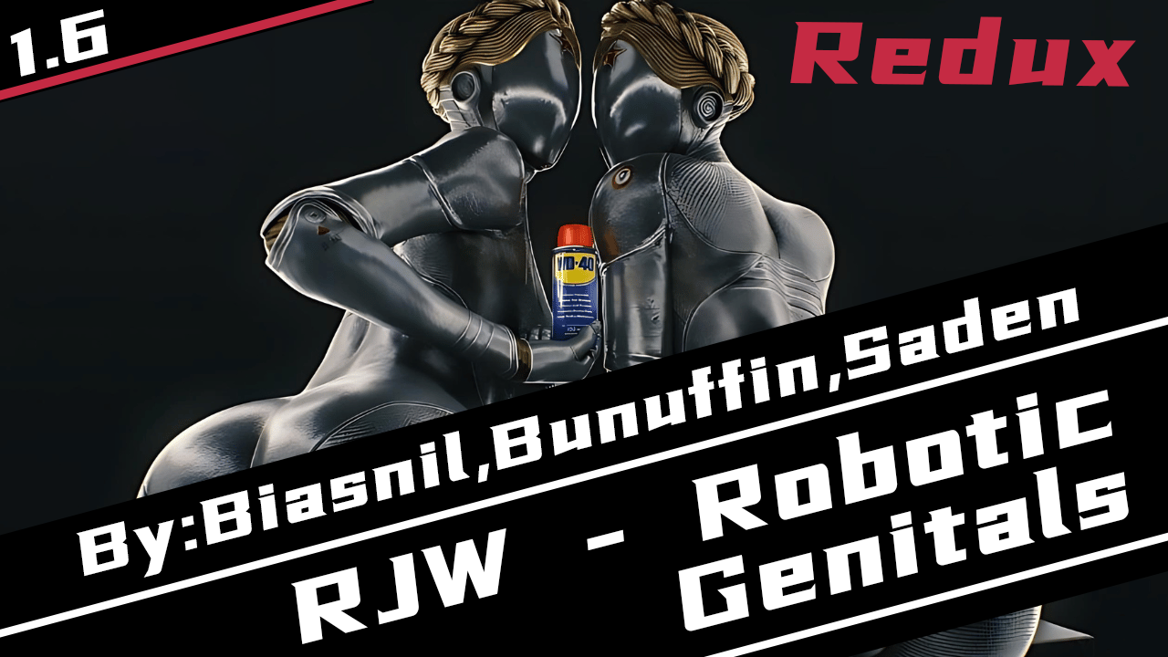 [1.6] RJW - Robotic Genitals Redux