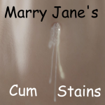 More information about "Marry Jane's Cum Stains"