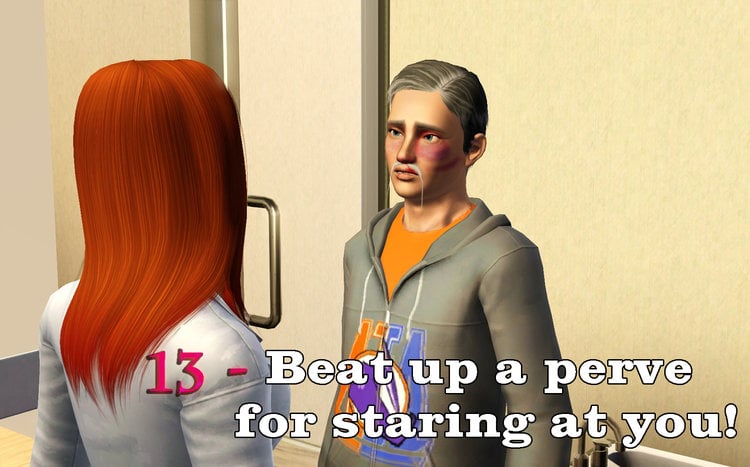 13-Beat up a perve for staring at you..jpg