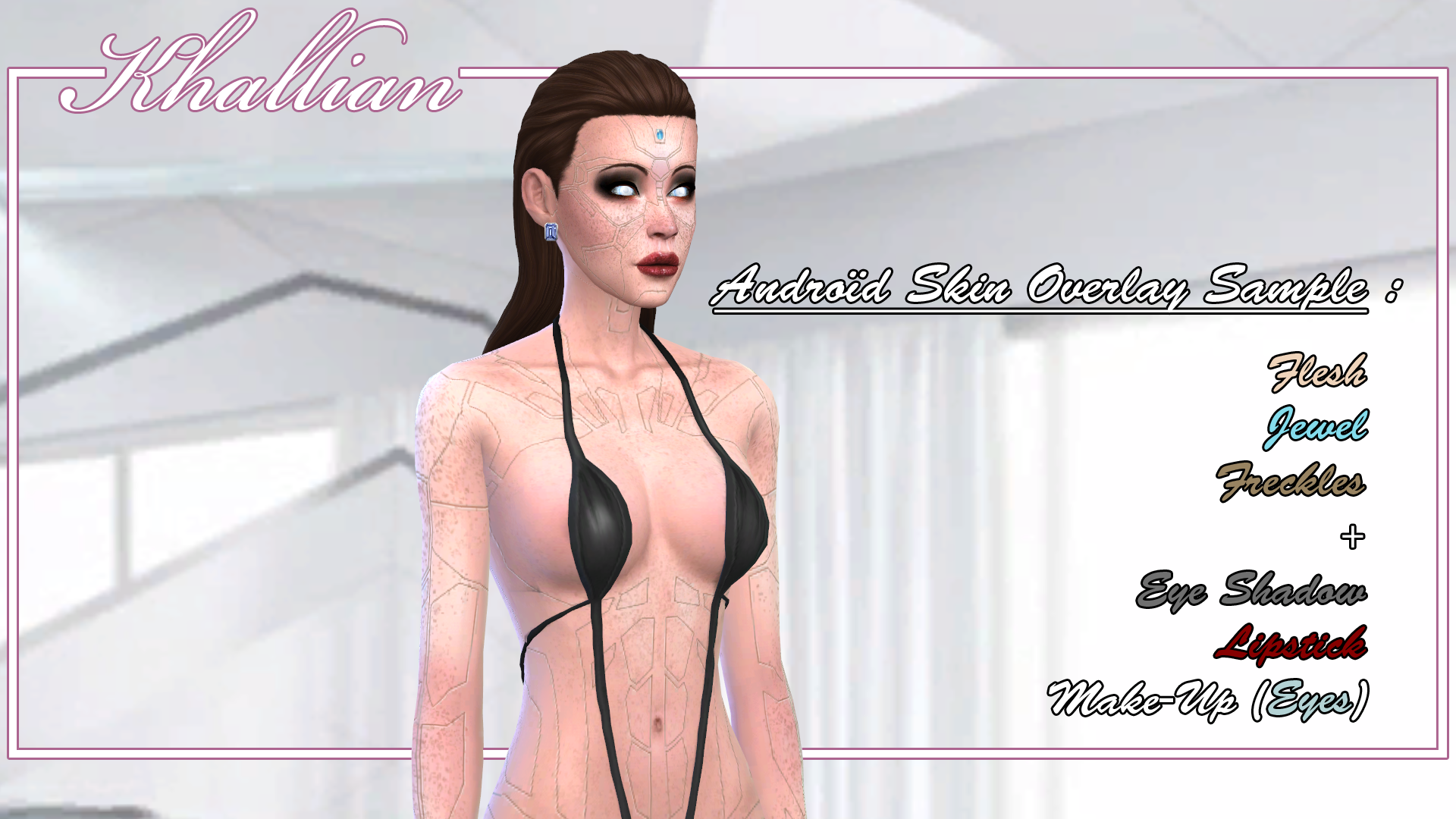 Androïd Skin Overlay Pack Downloads The Sims 4 Loverslab
