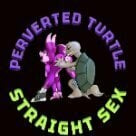 PERVERTED TURTLE